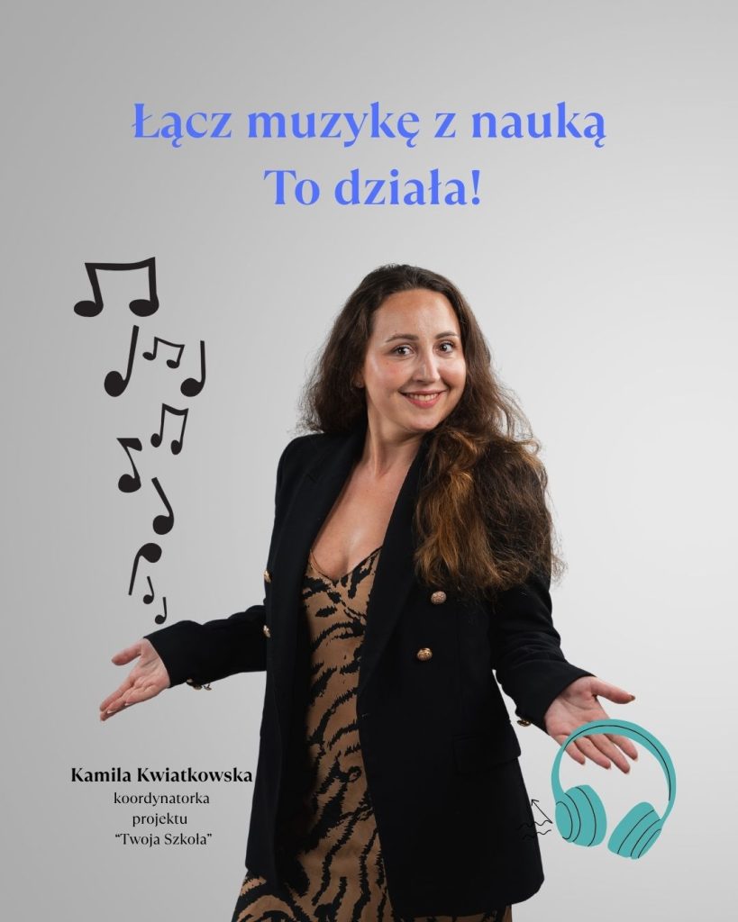Kamila Kwiatkowska, koordynatorka projektu „Twoja Szkoła”, o nauce języków obcych i pracy lektora