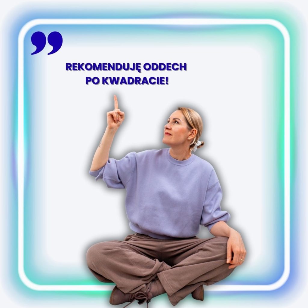 Technika oddechu po kwadracie polecana przez Annę Dorot jako ćwiczenie mental fitness.